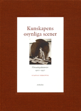 Omslaget av boken "Kunskapens osynliga scener" av Staffan Bergwik.